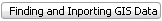   Finding and Inporting GIS Data