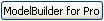 ModelBuilder for Pro